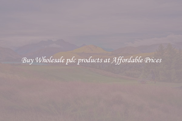 Buy Wholesale pdc products at Affordable Prices