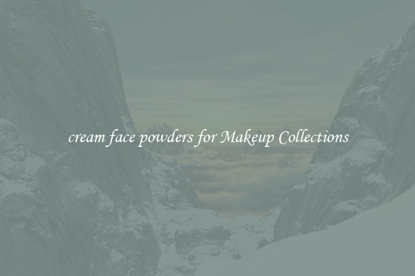 cream face powders for Makeup Collections