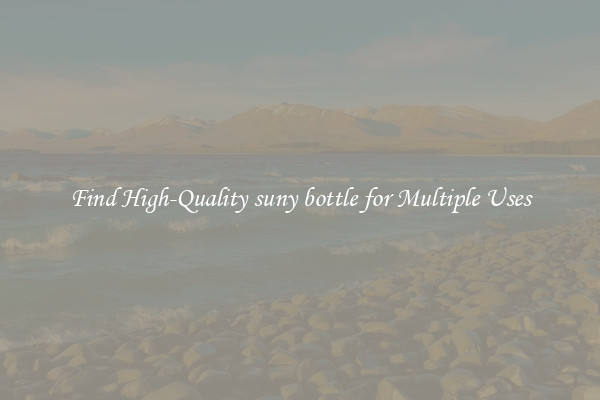 Find High-Quality suny bottle for Multiple Uses