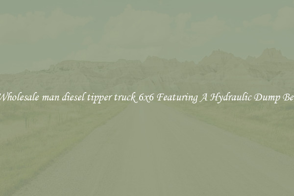 Wholesale man diesel tipper truck 6x6 Featuring A Hydraulic Dump Bed