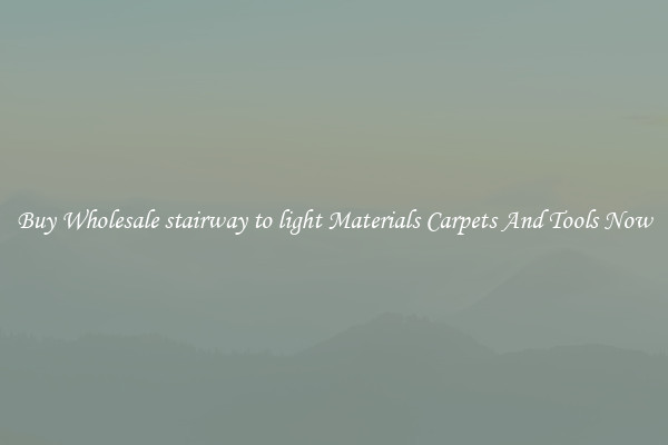 Buy Wholesale stairway to light Materials Carpets And Tools Now