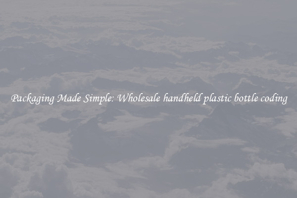 Packaging Made Simple: Wholesale handheld plastic bottle coding